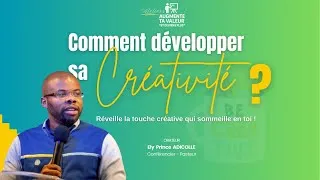 Miniature : Session 11 : Comment développer sa créativité ? - Ely Prince ADICOLLE