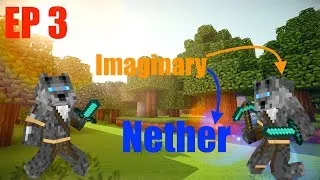Miniature : Imginary ** dans le nether**  EP3