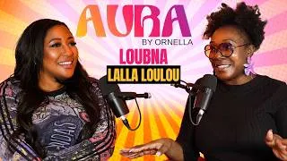 Miniature : Loubna ( lalla loulou ) se livre sur sa vie, son parcours et sa réussite | Aura by Ornella