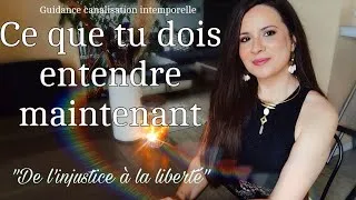 Miniature : Ce que tu dois entendre maintenant 🪶 "De l'injustice à la liberté" Intemporel 