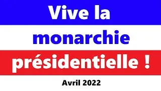Miniature : Pourquoi la "monarchie présidentielle" est une excellente chose
