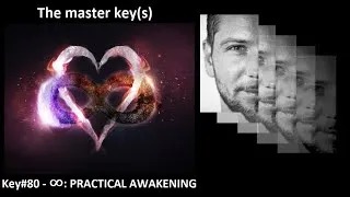 Miniature : Master key(s) - Key #80 - ∞ : Practical AWAKENING, Synthesis of Saint theses