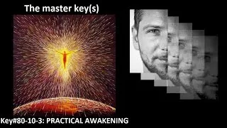 Miniature : Master key(s) - Key #80 - 10 - 3 : Practical AWAKENING, Transcendence