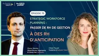 Miniature : Strategic Workforce Planning : passer de RH de gestion à des RH d’anticipation - Oscar Heinke