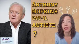 Miniature : Anthony Hopkins est-il autiste ?