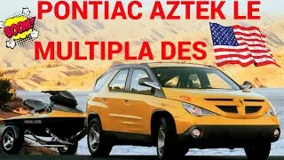 Miniature : Multipla des USA le Pontiac AZTEK