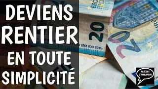 Miniature : La simplicité pour devenir rentier.