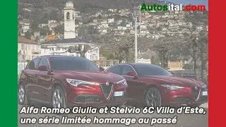 Miniature : Alfa Romeo Giulia et Stelvio 6C Villa d’Este, une série limitée hommage au passé - Autosital