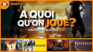 Miniature : LES SORTIES JEUX VIDEO:  FF VII REBIRTH - GOTHIC REMAKE - HOUSE FLIPPER  - A quoi qu'on joue n°18