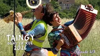 Miniature : Taingy dans la rue 2026 / Episode 2