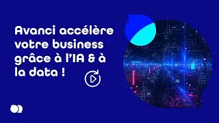 Miniature : Accélérez votre business avec Avanci !