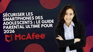 Miniature : Sécuriser les smartphones des adolescents : Le guide parental ultime pour 2026