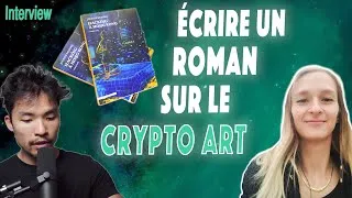 Miniature : Rendre accessible le Crypto Art (et l’Art) avec un roman policier - avec Juliette Belfiore