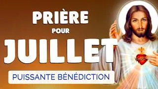 Miniature : 🙏 PRIÈRE pour JUILLET 2026 🙏 Bénédiction Puissante pour ce MOIS