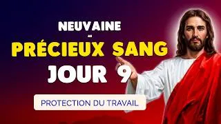 Miniature : 🙏 NEUVAINE au PRÉCIEUX SANG 2026 jour 9 🙏 Protection et Bénédiction du TRAVAIL