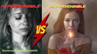 Miniature : 3 points forts QUI FONT LA DIFFERENCE ~ HYPERSENSIBLE VS ULTRASENSIBLE { vidéo importante }