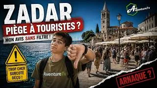 Miniature : ZADAR : Le piège à touristes de Croatie ?