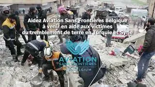 Miniature : Vole au secours des victimes des séismes en Turquie et Syrie - Aviation Sans Frontières - FR