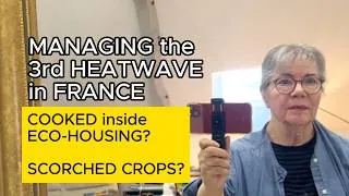 Miniature : 🇫🇷  Managing the 3rd Heatwave in France 2026 | Village Life in France | Ep-191