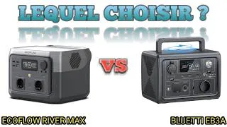 Miniature : EcoFlow RIVER 2 MAX vs Bluetti EB3A : Quelle station électrique choisir ?