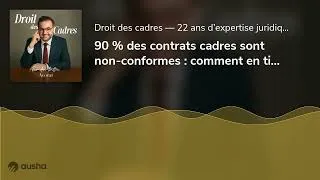 Miniature : 90 % des contrats cadres sont non-conformes : comment en tirer un levier juridique puissant ?