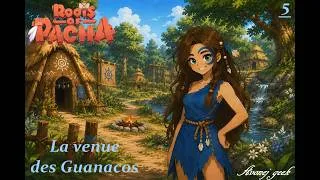 Miniature : Roots of pacha #5 la venue des guanacos