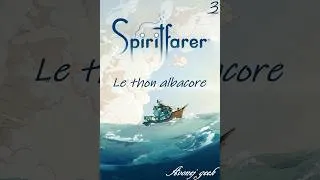 Miniature : Spiritfarer #3 Le thon albacore