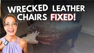 Miniature : Saving Vintage Leather Chairs in Our Chateau Renovation (Before & After)