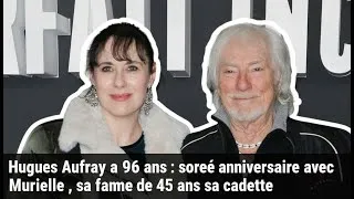 Miniature : Hugues Aufray a 96 ans : soirée anniversaire avec Murielle, sa femme de 45 ans sa cadette