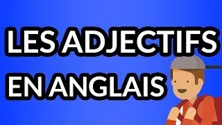 Miniature : Ce qu'il faut savoir sur les adjectifs en anglais