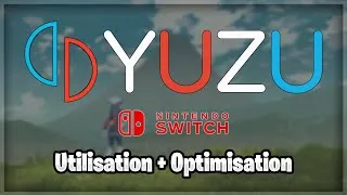 Miniature : UTILISER ET OPTIMISER YUZU POUR JOUER AUX JEUX SWITCH SUR PC