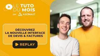 Miniature : Découvrez la nouvelle interface de génération de Devis & Factures Axonaut