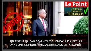 Miniature : 🔴URGENT🔴JEAN DOMINIQUE OKEMBA VUE À BERLIN DANS UNE CLINIQUE SPÉCIALISÉE DANS LE POISON🔴
