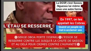 Miniature : 🔴SERGE OBOA PORTE DISPARU🔴L'ESSOR SE RESSERRE CONTRE LUI JUSQU'À LA CHUTE DE SASSOU ET AU DELÀ🔴