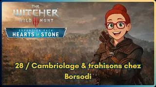 Miniature : The Witcher 3 | Episode 28 | Cambriolage et trahisons chez Borsodi