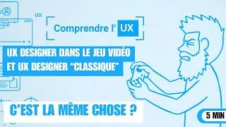 Miniature : UX Designer dans le JEU VIDÉO : le MÊME métier ? | Comprendre l'UX