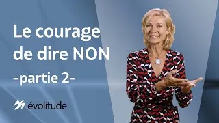 Miniature : Le Courage de dire NON - partie 2