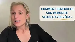 Miniature : Comment renforcer son immunité selon l’Ayurvéda ? Avec Joyce Villaume - Le Don