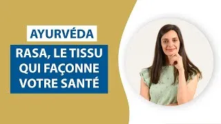 Miniature : Rasa : le tissu ayurvédique qui façonne votre santé, avec @NataliaApvril
