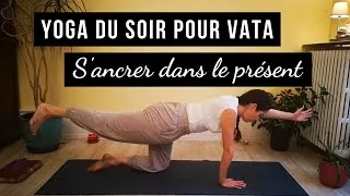 Miniature : YOGA DU SOIR POUR VATA ❄ Automne Hiver ❄ S'ancrer dans le présent (40 minutes)