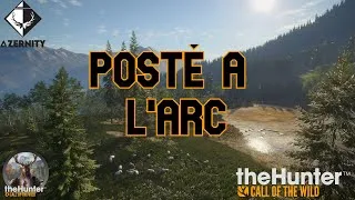 Miniature : Posté à l'arc | On parle de la chaîne | TheHunter COTW PC FR
