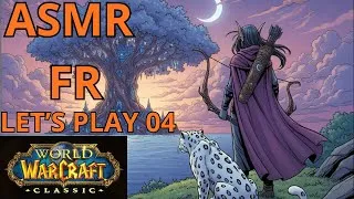 Miniature : 🌙 World of Warcraft ASMR ✨ - Let's Play 04 (FR)