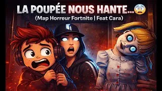 Miniature : LA POUPÉE NOUS HANTE… 😨 ( Map Horreur Fortnite | Feat @caragmg )