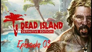 Miniature : dead island définitive édition : Épisode 03 - on aide l'église et on ce tire