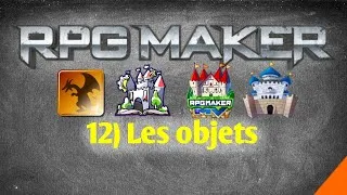 Miniature : #12 Tuto Comment créer son jeu vidéo via RPG MAKER : LES OBJETS (mv, mz, vx ace, xp) Fr