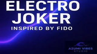 Miniature : 🎵 ELECTRO JOKER – Inspired by Fido | MELODIC ELECTRO | Original Electro Track