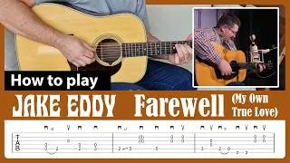 Miniature : How to Play Farewell (Fare Thee Well - Bob Dylan) - Jake Eddy - Guitar Lesson with Tab