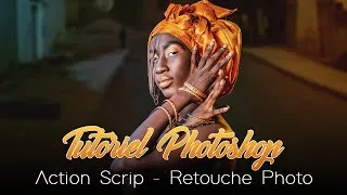Miniature : Tuto Photoshop : Cinematic Retouch   - Action Script