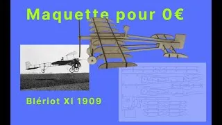 Miniature : Comment faire une maquette d’avion gratuitement (bleriot 1909) 