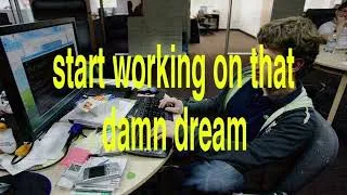 Miniature : follow your dreams. (playlist)